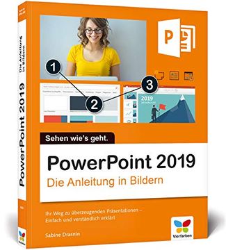 portada Powerpoint 2019: Die Anleitung in Bildern. Bild für Bild Powerpoint 2016 Kennenlernen. Komplett in Farbe. Für Alle Einsteiger? Auch für Senioren Geeignet! (en Alemán)