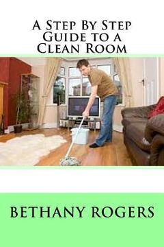 portada A Step By Step Guide to a Clean Room (in English)