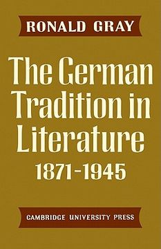 portada The German Tradition in Literature 1871-1945 (en Inglés)