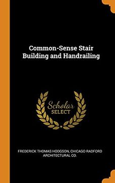 portada Common-Sense Stair Building and Handrailing 