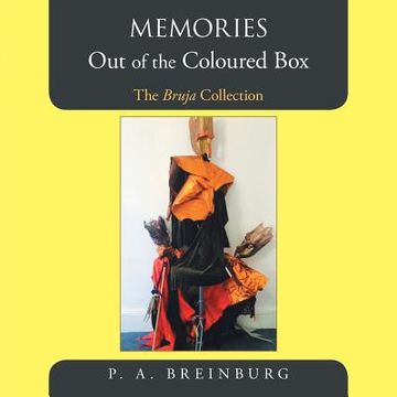 portada Memories out of the Coloured Box: The Bruja Collection (en Inglés)