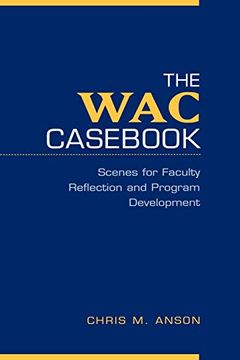 portada The wac Cas: Scenes for Faculty Reflection and Program Development 