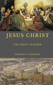 portada Jesus Christ: The Great Teacher (en Inglés)