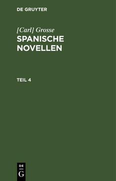 portada [Carl] Grosse: Spanische Novellen. Teil 4 (en Alemán)