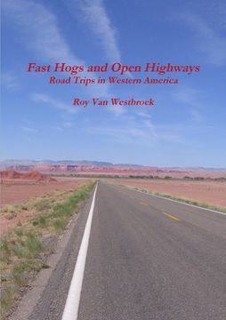portada Fast Hogs and Open Highways (en Inglés)