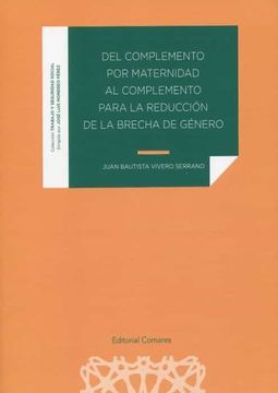 portada Del Complemento por Maternidad al Complemento Para la Reducción de la Brecha de Género (in Spanish)