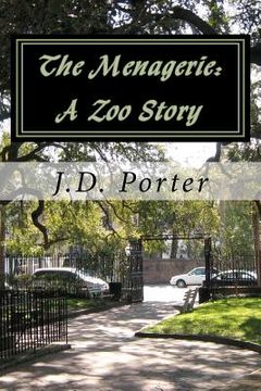 portada the menagerie a zoo story (en Inglés)