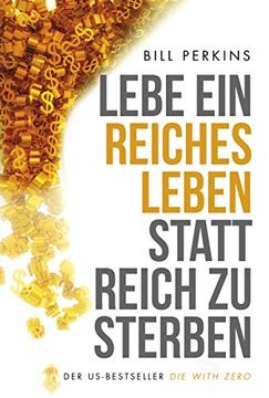 portada Lebe ein Reiches Leben, Statt Reich zu Sterben (in German)