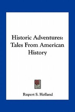 portada historic adventures: tales from american history (in English)