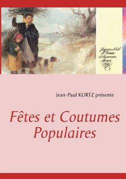 portada Fêtes et Coutumes Populaires (French Edition)