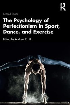 portada The Psychology of Perfectionism in Sport, Dance, and Exercise (in English)