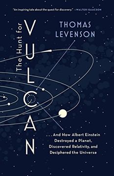 portada The Hunt for Vulcan: And how Albert Einstein Destroyed a Planet, Discovered Relativity, and Deciphered the Universe (en Inglés)