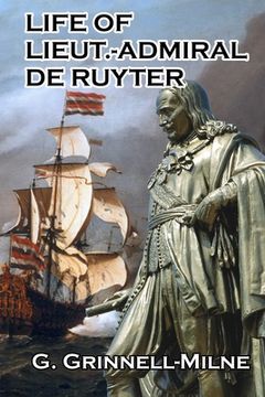 portada Life of Lieut.-Admiral de Ruyter (en Inglés)