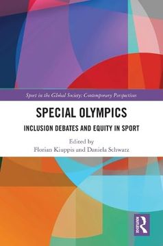 portada Special Olympics: Inclusion Debates and Equity in Sport (Sport in the Global Society – Contemporary Perspectives) (in English)