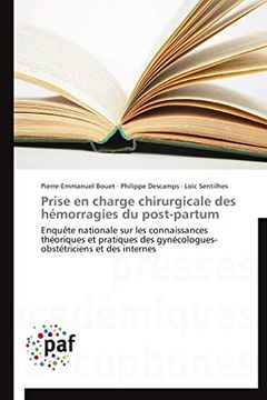 portada Prise en Charge Chirurgicale des Hémorragies du Post-Partum (Omn. Pres. Franc. ) (in French)