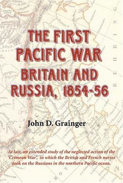 portada First Pacific War: Britain and Russia, 1854-1856: Britain and Russia, 1854-56: 0 (in English)