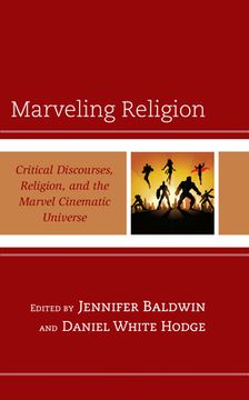 portada Marveling Religion: Critical Discourses, Religion, and the Marvel Cinematic Universe (en Inglés)