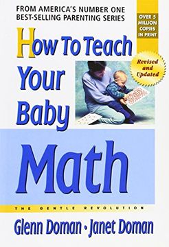 portada How to Teach Your Baby Math (The Gentle Revolution Series) (in English)