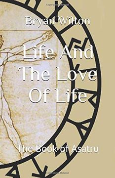 portada Life and the Love of Life: The Book of Asatru (in English)
