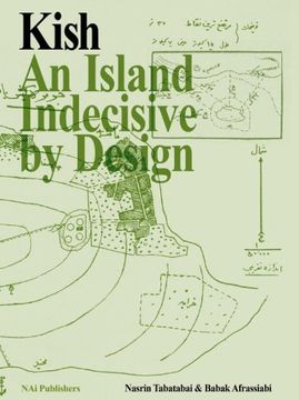 portada Kish: An Island Indecisive by Design (in English)
