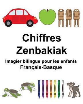 portada Français-Basque Chiffres/Zenbakiak Imagier bilingue pour les enfants (en Francés)