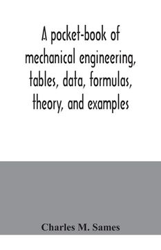 portada A pocket-book of mechanical engineering, tables, data, formulas, theory, and examples