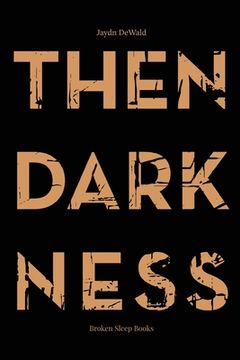 portada Then Darkness: Sketches (en Inglés)