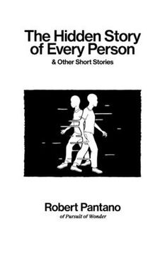 The Hidden Story of Every Person: & Other Short Stories (en Inglés)