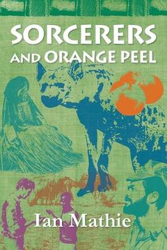 portada Sorcerers and Orange Peel (en Inglés)