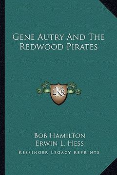 portada gene autry and the redwood pirates (in English)