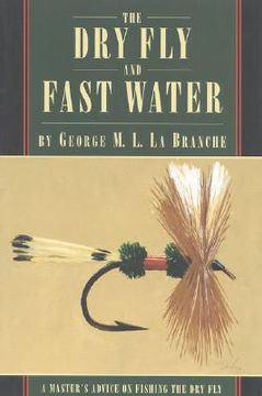 portada the dry fly and fast water (en Inglés)