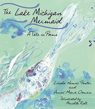 portada The Lake Michigan Mermaid: A Tale in Poems (Made in Michigan Writers Series) (en Inglés)
