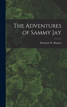 portada The Adventures of Sammy Jay (en Inglés)
