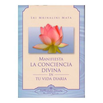 portada Manifiesta la Conciencia Divina en tu Vida Diaria (in Spanish)
