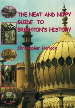 portada Neat and Nippy Guide to Brighton's History (en Inglés)
