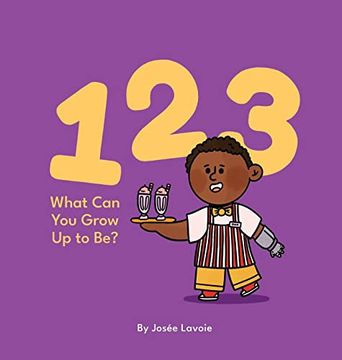 portada 123 What can you Grow up to be? (en Inglés)
