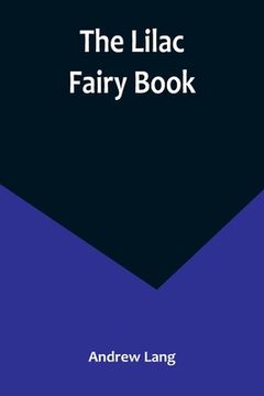 portada The Lilac Fairy Book (en Inglés)