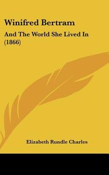 portada winifred bertram: and the world she lived in (1866) (en Inglés)