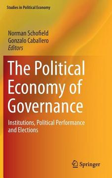 portada The Political Economy of Governance: Institutions, Political Performance and Elections (en Inglés)