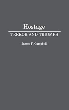portada Hostage: Terror and Triumph (Contributions in Psychology) (en Inglés)