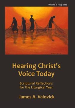 portada Hearing Christ's Voice Today, Vol. 2 (1999-2000): Scriptural Reflections for the Liturgical Year (en Inglés)