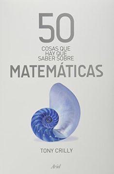 portada 50 Cosas que hay que Saber Sobre Matematicas (in Spanish)