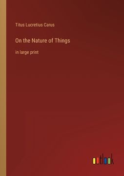 portada On the Nature of Things: in large print 