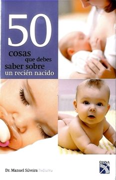 portada 50 Cosas que Debes Saber Sobre un Recién Nacido (in Spanish)