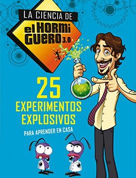 portada 25 experimentos explosivos para aprender en casa (La ciencia de El Hormiguero 3.0) (No ficción ilustrados)