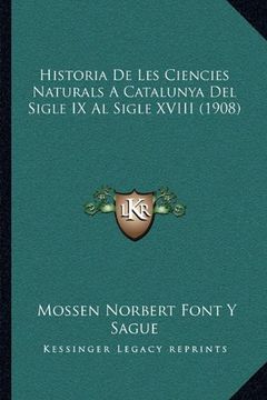 portada Historia de les Ciencies Naturals a Catalunya del Sigle ix al Sigle Xviii (1908)