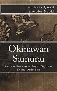 portada Okinawan Samurai: The Instructions of a Royal Official to his Only son (Ryukyu Bugei) (en Inglés)