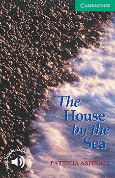portada The House by the Sea: Level 3, 1. 300 wã Rter (en Inglés)