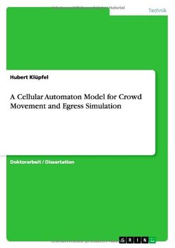 portada A Cellular Automaton Model for Crowd Movement and Egress Simulation