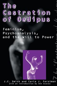 portada The Castration of Oedipus: Psychoanalysis, Postmodernism, and Feminism (en Inglés)